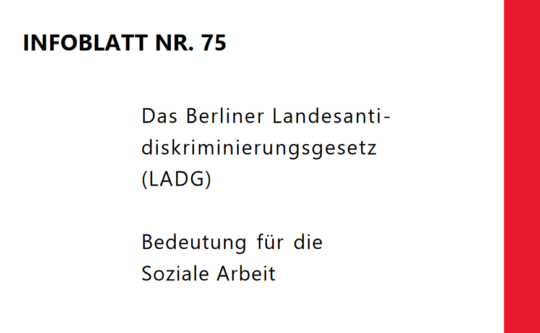 Infoblatt 75: Das Berliner Landesantidiskriminierungsgesetz (LADG) – Bedeutung für die Soziale Arbeit
