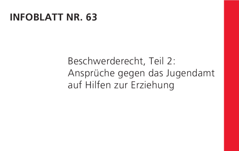 Infoblatt 63: Beschwerderecht – Teil II – Ansprüche gegen das Jugendamt auf Hilfen zur Erziehung
